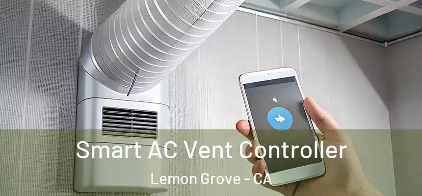 Smart AC Vent Controller Lemon Grove - CA